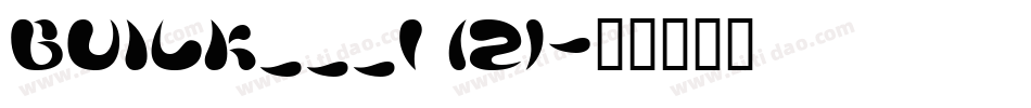 BUILK___1 (2)字体转换